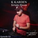 K KARDEN - Simple Moves # _02 (Do Yourself Records)