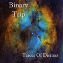 Binary Trip - Traces Of Distress (Original Mix)
