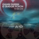 Gianni Parrini & Smegik Poison - To Take Love (Full Vocal Mix)