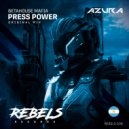 Betahouse Mafia - Press Power (Original Mix)