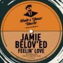 Jamie Belov\'ed - Feelin\' Love (Chico\'s Waitin\' Dub)