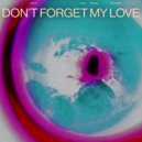 Diplo & Miguel - Don't Forget My Love