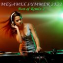 Aleksey - Megamix Summer 2K22 - Best of remix 2 ()