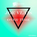 JOE VLAIS - OVER TIME (Original Mix)