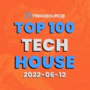 Traxsource - Top 100 Tech House 2022-06-12 (Mix)