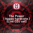 DJ Lastic - The Power ( happy hardcore )