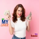 Leo Baez - BE MY LOVER