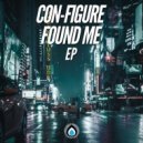 Con-Figure - I need you to listen (Original Mix)