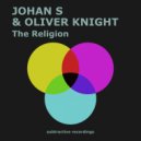 Johan S, Oliver Knight - The Religion