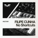 Filipe Cunha - No Shortcuts (Radio Edit)