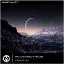 WazToo, Moosa Saleem - Stopping Me (Extended Mix)