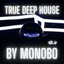 Monobo - True Deep House vol.14 ()