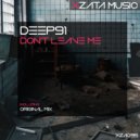 DEEP91 - Don\'t Leave Me (Original Mix)