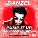 Danzel - Pump It Up (Johnny Clash Radio Edit)