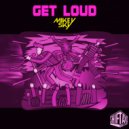 Mikey Sky - GET LOUD