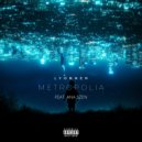 Lyonner & Ana Szen - Metropolia (feat. Ana Szen) ()