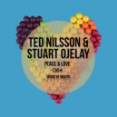 Ted Nilsson & Stuart Ojelay - Peace & Love (Original Mix)