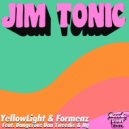 YellowLight & Formenz feat. Dangerous Dan Tweedie & Ng - Jim Tonic
