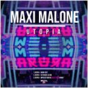 Maxi Malone - Utopia (Extended Mix)