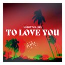 Mismatch (UK) - To Love You