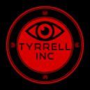 Tyrrell Inc - Wake Up, Time To Die (Original Mix)