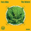 Fern Ribs - The Return (Alternative Mix)