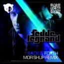Fedde Le Grand and Mr. V. - Back and Foth (Mor Shup Remix)