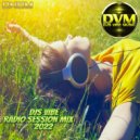 Djs Vibe - Radio Session Mix 2022 (DNDM) ()