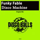 Funky Fable - Disco Machine (Original Mix)