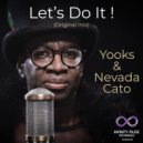 Yooks & Nevada Cato - Let's Do It!