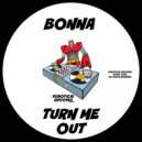 Bonna - Turn Me Out (Deeper Mix)