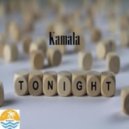 Kamala - Tonight (Original Mix)