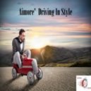 Aimore\' - Driving In Style (Original Mix)