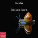 Keahi - Broken Down (Original Mix)