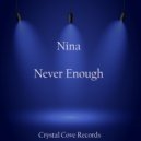 Nina - Never Enough (Original Mix)