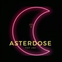 Asterdose - At Last Sacred Found