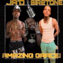 Sir2Tone & Ja'D - Amazing Grace (feat. Ja'D)