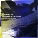 Adam Taylor & Deirdre Mclaughlin - Never Walk Away (Extended Mix)