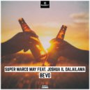 Super Marco May feat. Joshua Il Dalailama - Bevo (Pro Mix)
