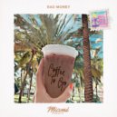 Bad Money - Coffee To Go (Original Mix)