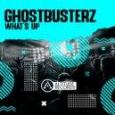 Ghostbusterz - What's Up