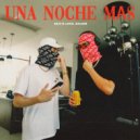 M L O & Luca Juliani - UNA NOCHE MAS