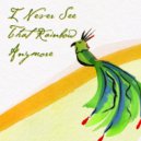 Marsha Bartenetti & Jane McNealy & Alice Kuhns - I Never See That Rainbow Anymore