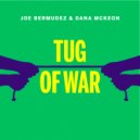 Joe Bermudez & Dana McKeon - Tug Of War (Extended Mix Instrumental)