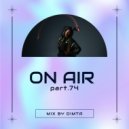 DIMTA - ON AIR PART 74 (Compiled & Mixed by DIMTA)