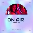 DIMTA - ON AIR PART 75 (Compiled & Mixed by DIMTA)