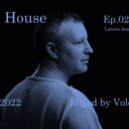 Volchek - Full House (Episode 022)