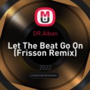 DR.Alban - Let The Beat Go On (Frisson Remix)