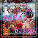 Dj Asia - Nana
