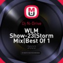 Dj N-Drive - WLM Show-23(Storm Mix(Best Of 1 Year)) (Mix)